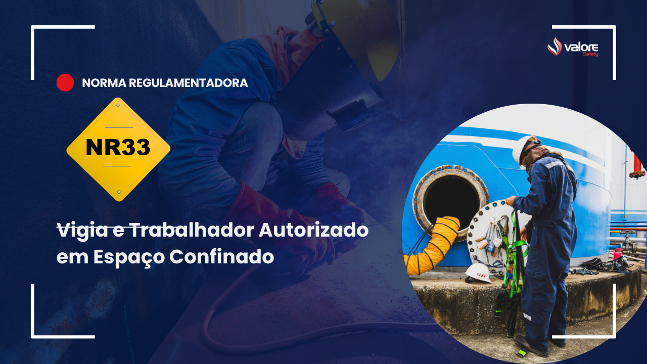 NR33 - Vigia e Trabalhador Autorizado em Espaço Confinado 16h